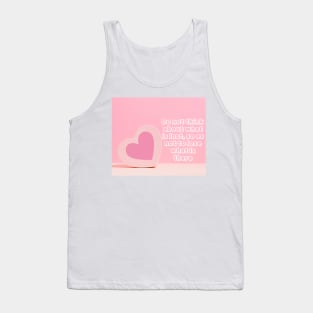 do not think about what lost Tank Top